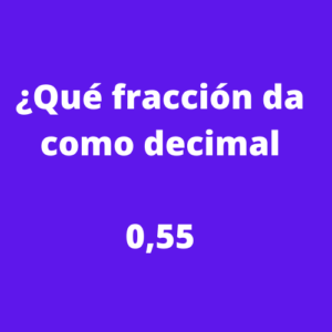 decimal a fraccion