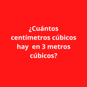 3 ejercicios para convertir centímetro cúbico en metro cubico - Matematicas 2023 Unidades de medida - 3 ejercicios para convertir centímetro cúbico en metro cubico - Matematicas 2023 Unidades de medida -